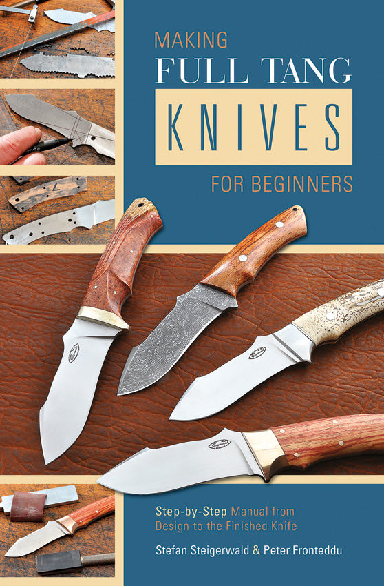 Making Full Tang Knives 9780764347528