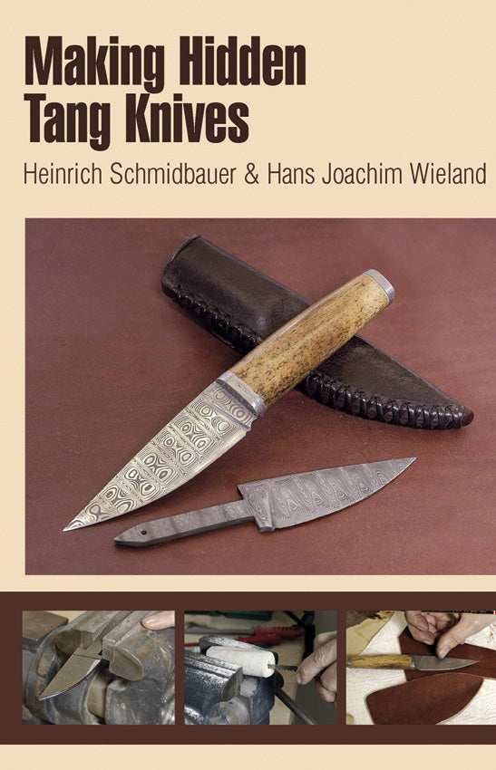 Making Hidden Tang Knives 9780764340147