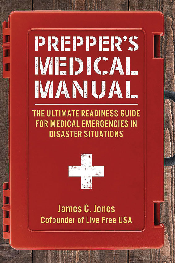 Prepper's Medical Manual 978-1-5107-6701-0