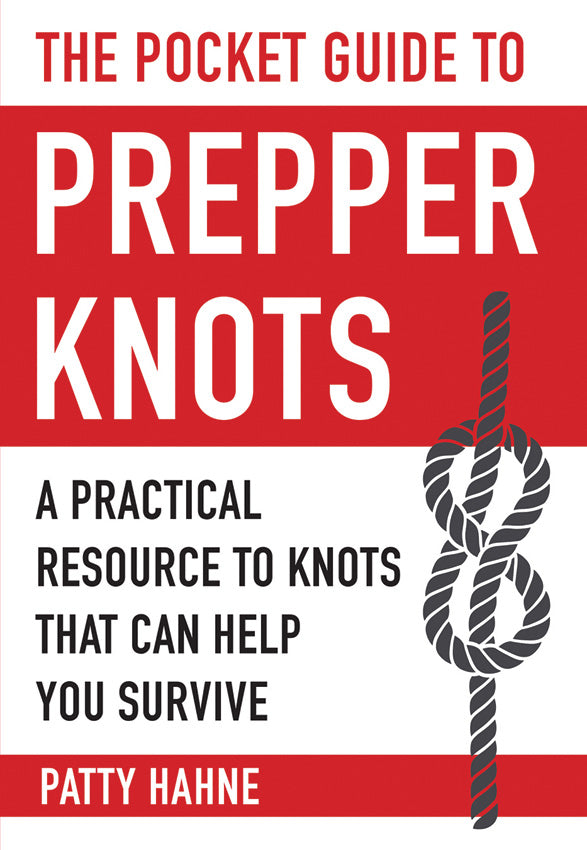 Pocket Guide to Prepper Knots 978-1-5107-1606-3