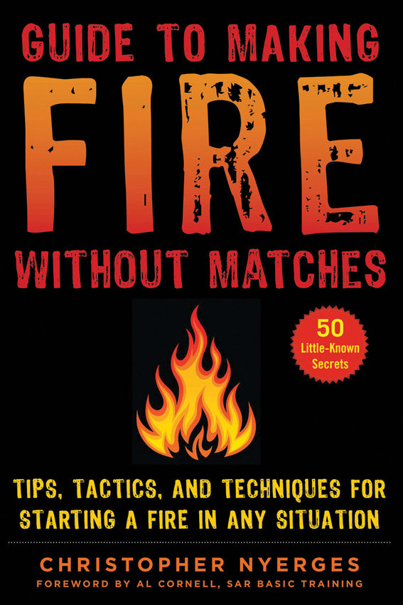 Guide To Making Fire 978-1-5107-4989-4