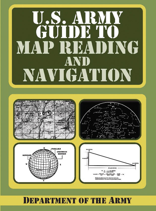 U.S. Army Guide to Map Reading 978-1-60239-702-6