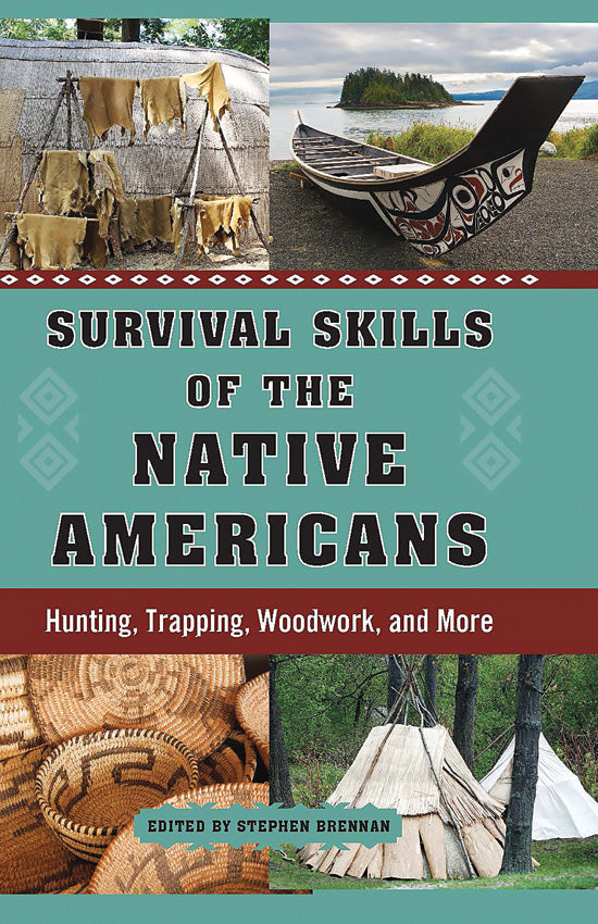 Survival Skills of Native Amer 978-1-63220-717-3