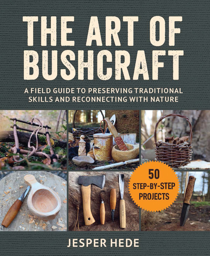 The Art of Bushcraft 978-1-5107-7693-7