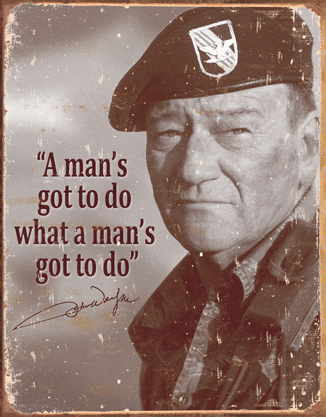 John Wayne Mans Gotta Do 1495